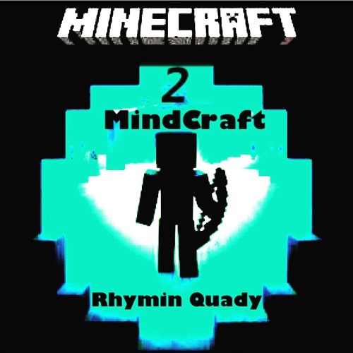 Rq Minecraft 2 Mindcraft By Rhyminquady