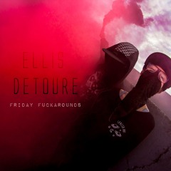 friday fuckarounds