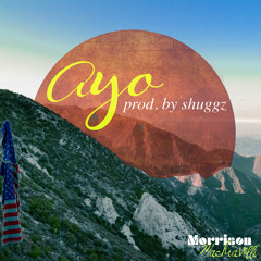 Ayo (Prod. By Shuggz)