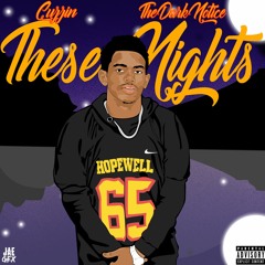 Cuzzin - These Nights Feat @TheDarkNotice (Prod DannyebTracks)
