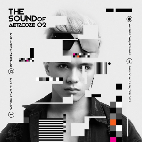 The Sound Of GET LOOZE Volume 2 : Neverland ( Decide Your Sound )