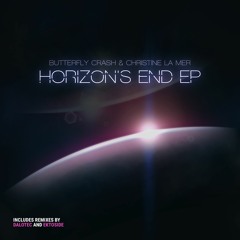Butterfly Crash & Christine La Mer - Horizon's End (Ektoside Remix)