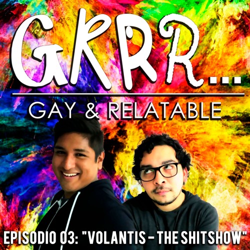 EPISODIO 03: VOLANTIS - THE SHITSHOW