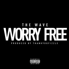 Wave - Worry Free
