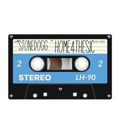 STONEDOGG•HOME4THESIC