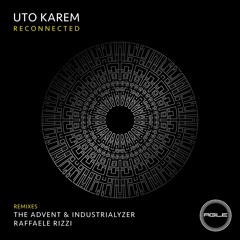 UTO KAREM - Reconnected (Raffaele Rizzi Rmx)AGILE Recordings 092