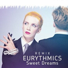 Eurythmics - Sweet Dreams  2018 Remix)🔥