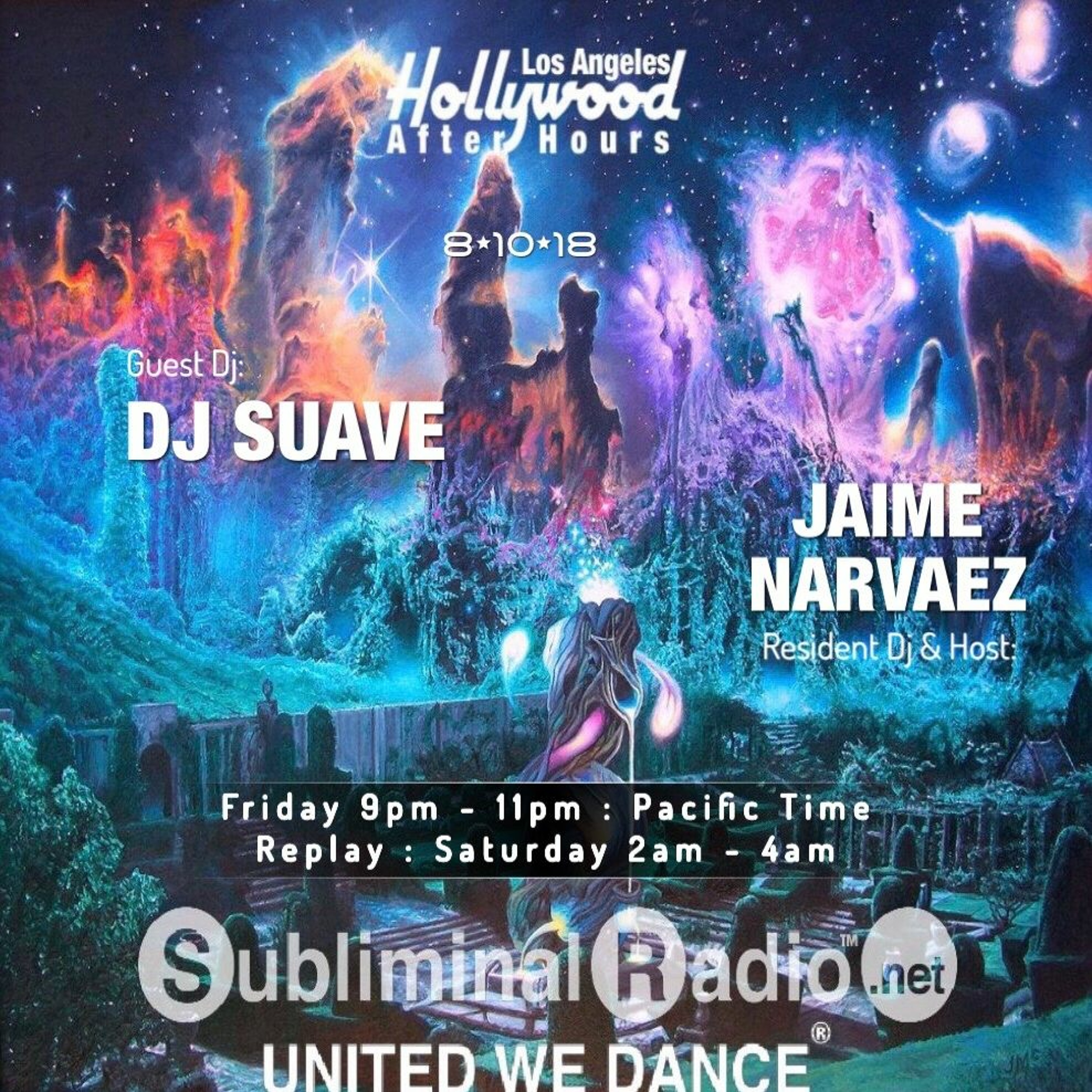 DJ Suave and Jaime Narvaez | Hollywood After-Hours on Subliminal Radio | Show 0018 | 10 August 2018 episode artwork