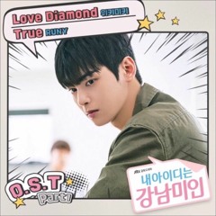 [ENGLISH] Runy (러니) - True (My ID Is Gangnam Beauty OST Part 1 )