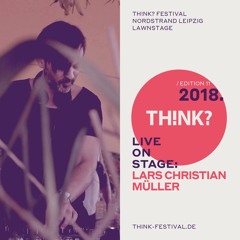 Lars Christian Müller live at THINK Open Air
