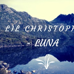 Luna - Lil Christopher