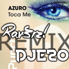 Azuro ft. Elly - Toca Me (Rav3rz! & DJ E20 Remix)
