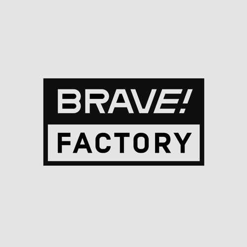 live cut from Brave! Factory Festival 26/08/18