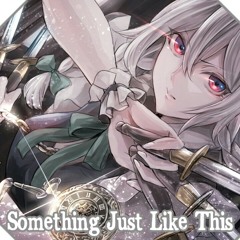 Nightcore - The Chainsmoker & Coldplay - Something Just Like This(J.Fla Cover)