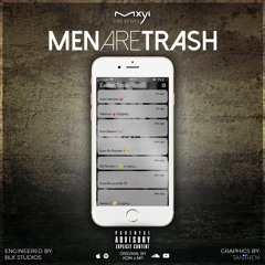 Men Are Trash (Freestyle (feat KDM x MP))