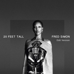 Erykah Badu - 20 Feet Tall (Fred Simon EDIT)