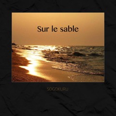 Sur Le Sable Instrumental(Prod. Sogokuru)