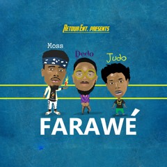 Farawe(ft. Moss & Judo)