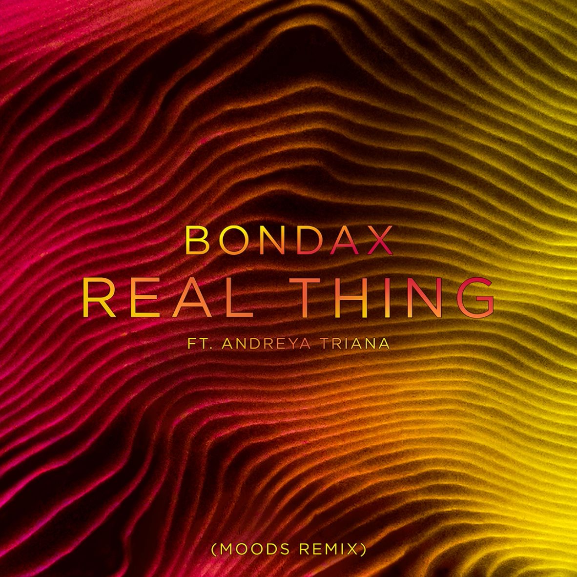 Преземи Bondax - Real Thing ft. Andreya Triana (Moods Remix)