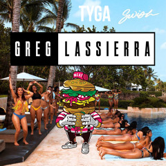 T.Y.G.A - Swish ( Greg LASSIERRA Remix)