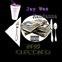 No Grind Ft. Mercy Mandanna