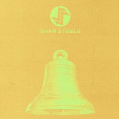 SHAM STEELE - SCHOOL BELL A RING