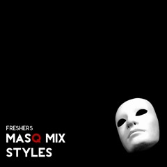 Styles - MASQ EVENT DJ
