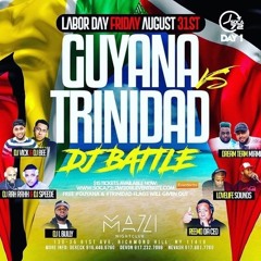Guyana Vs Trinidad Dj Battle At Mazi Nightclub 8.31.18