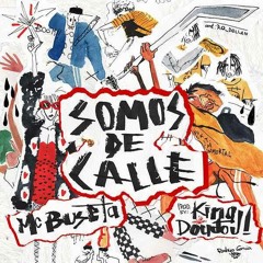 SOMOS DE CALLE - MC BUSETA
