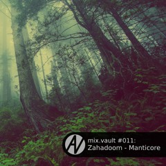 mix.vault #011: Zahadoom - Manticore