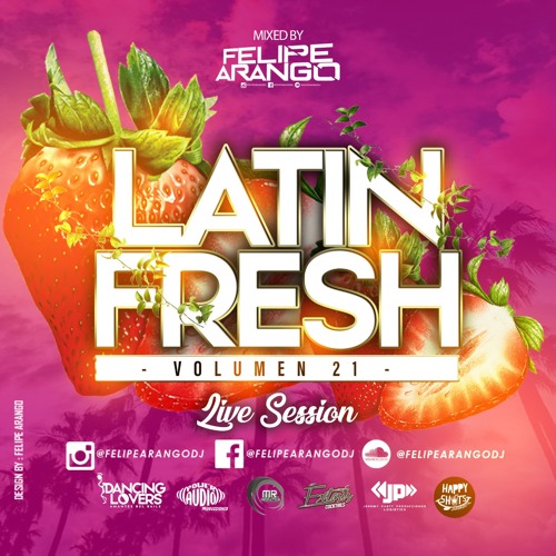 Felipe Arango - Latin Fresh Vol.21