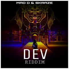 MAD D & SKRAZE - DEV RIDDIM (2018)-full