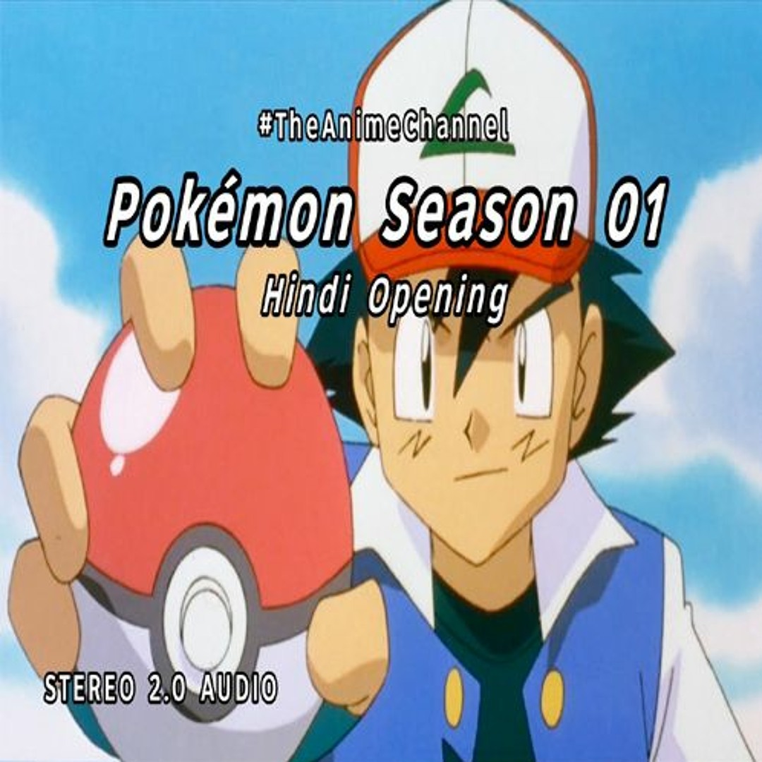 Stream Paana Har Ek Ko Pokemon Theme Pokemon Season 01 Hindi by The Anime Channel India Listen online for free on SoundCloud