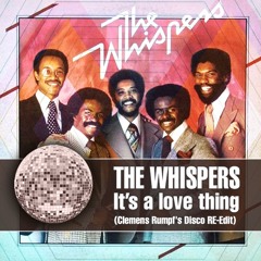 The Whispers - It's a love thing (Clemens Rumpf's Disco Re-Edit)(320kb/s)