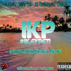 #IKayPati#EditionBackToSchool Feat DJ NICKO