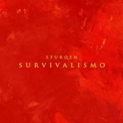 STURQEN - Survivalismo (KVITNU 60)