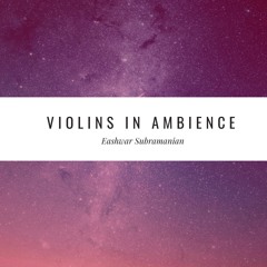 Violins In Ambience