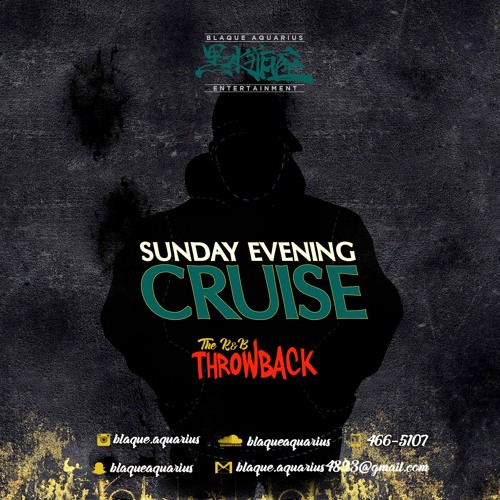 Sunday Evening Cruise (The R&B Throwback 2004-2010)
