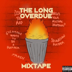 The Long Overdue Mixtape