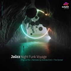 JAüZZ - Night Funk Voyage (Andrew Emil Nocturn Dreamix)