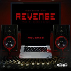 Quban Castro X YoVo- Revenge