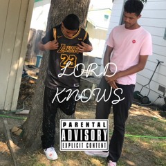 Lord Knows ft. IV