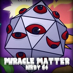 "Miracle Matter" Kirby 64 Remix