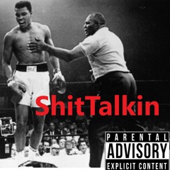 ShitTalkin Ft. Dunny