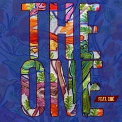 The One (featuring Ché)