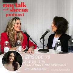 #79 The DR is in. All About Metaphysics w/ Amberleigh