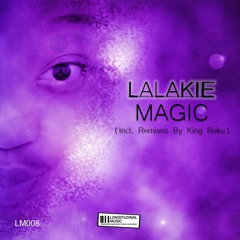Lalakie - Magic EP (SoundCloud Preview)