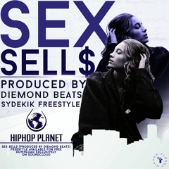 Diemond Beatz - Sex Sell$ (SyDeKIK Freestyle)