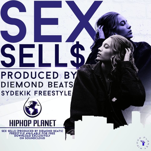 Diemond Beatz - Sex Sell$ (SyDeKIK Freestyle)
