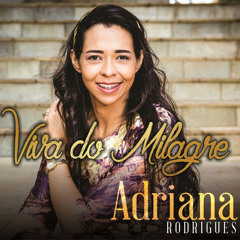 Adriana Rodrigues - Tu És Deus (ao vivo)